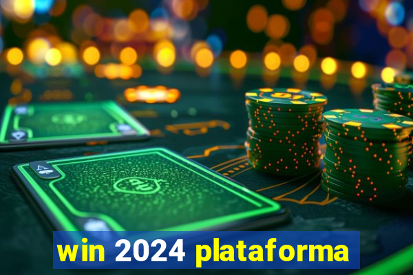 win 2024 plataforma